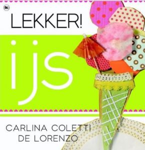 Carina Coletti de Lorenzo, Lekker! IJs